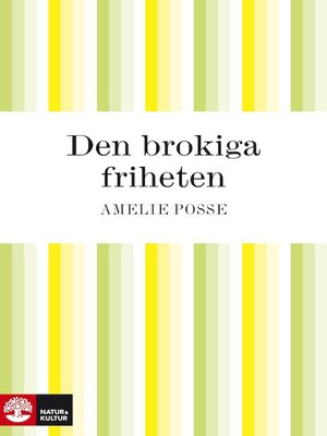 cover image of Den brokiga friheten